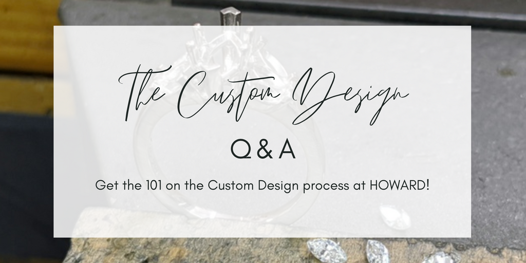 The HOWARD Custom Design Q&A!