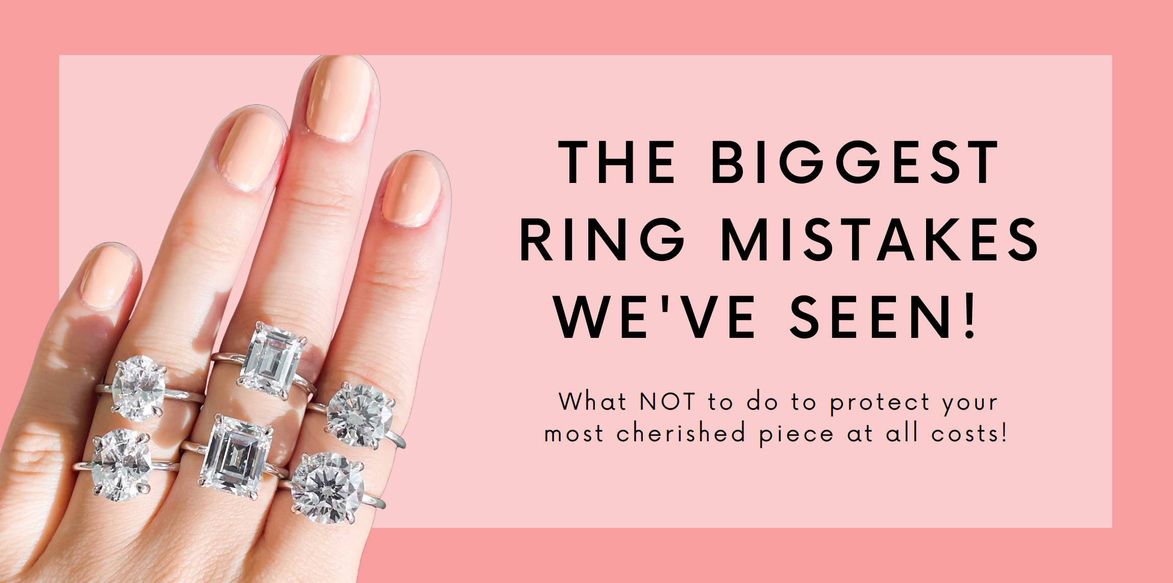 The Biggest Ring Mistakes We've Seen!